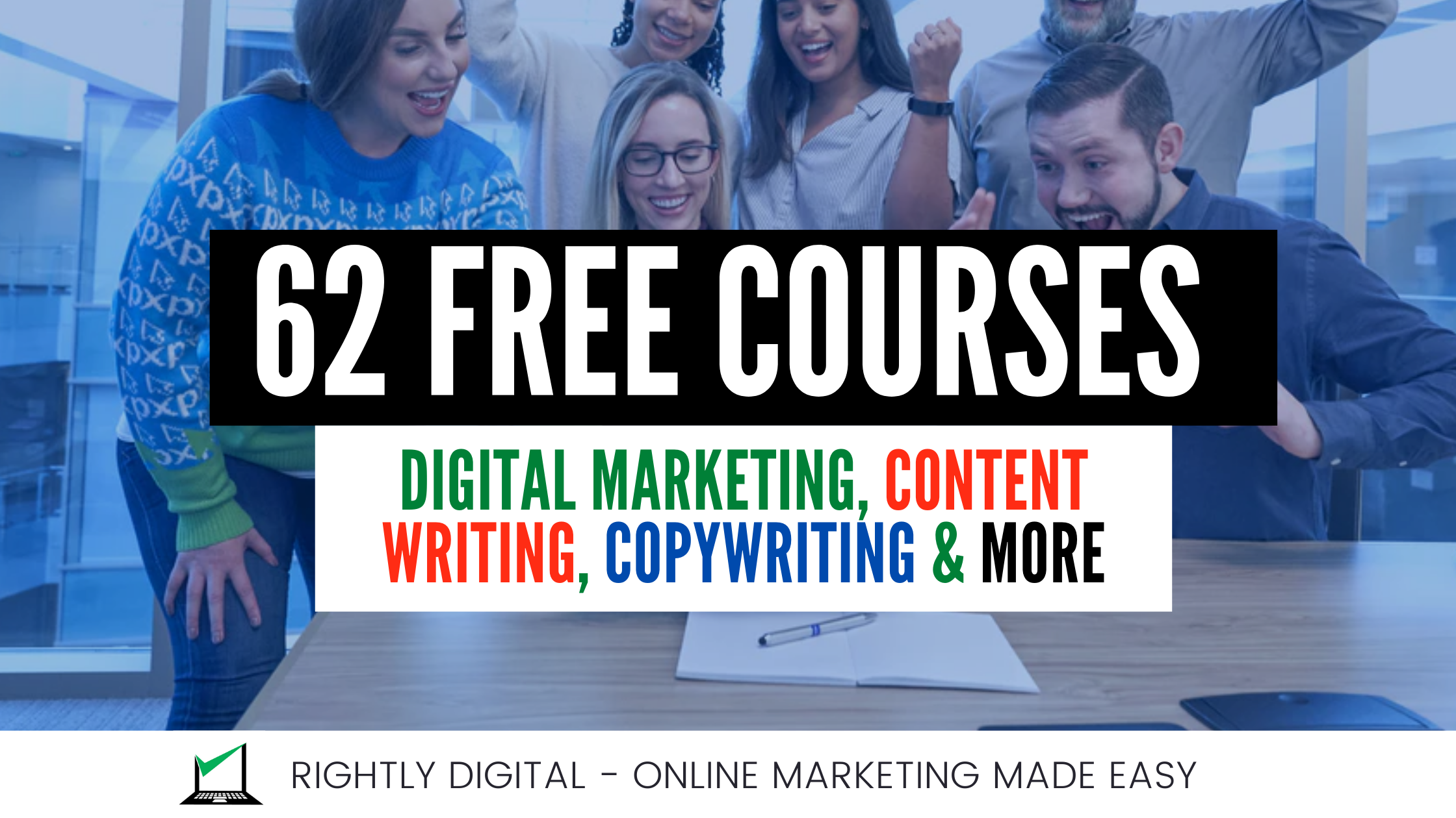 You are currently viewing 62 Free Digital Marketing Courses – [The Ultimate Free Online Courses Guide]