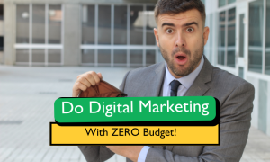 Read more about the article How to Start Digital Marketing Without a Budget